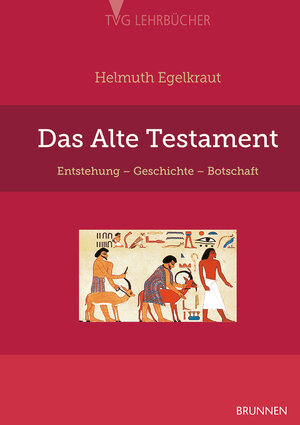 Buchcover Das Alte Testament | Helmuth Egelkraut | EAN 9783765595707 | ISBN 3-7655-9570-5 | ISBN 978-3-7655-9570-7