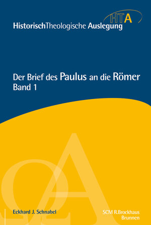 Buchcover Der Brief des Paulus an die Römer, Kapitel 1-5 | Eckhard Schnabel | EAN 9783765597312 | ISBN 3-7655-9731-7 | ISBN 978-3-7655-9731-2