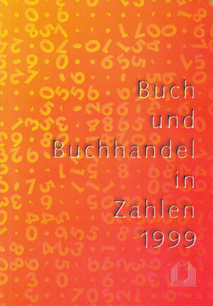 Buchcover Buch und Buchhandel in Zahlen 1999  | EAN 9783765721960 | ISBN 3-7657-2196-4 | ISBN 978-3-7657-2196-0