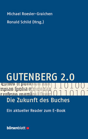 Buchcover Gutenberg 2.0 - die Zukunft des Buches | Michael Roesler-Graichen | EAN 9783765729027 | ISBN 3-7657-2902-7 | ISBN 978-3-7657-2902-7
