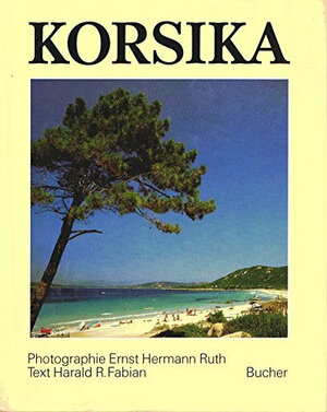 Buchcover Korsika | Ernst H Ruth | EAN 9783765804533 | ISBN 3-7658-0453-3 | ISBN 978-3-7658-0453-3