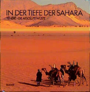 In der Tiefe der Sahara: Tenere, die absolute Wüste