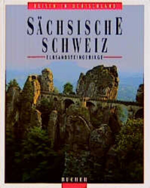 Buchcover Sächsische Schweiz | Axel M Mosler | EAN 9783765808944 | ISBN 3-7658-0894-6 | ISBN 978-3-7658-0894-4