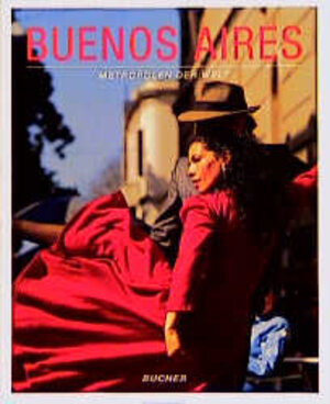 Buchcover Buenos Aires | Susanne Asal | EAN 9783765809606 | ISBN 3-7658-0960-8 | ISBN 978-3-7658-0960-6