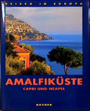 Buchcover Amalfiküste | Thomas Migge | EAN 9783765812569 | ISBN 3-7658-1256-0 | ISBN 978-3-7658-1256-9