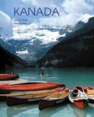 Buchcover Kanada | Axel M Mosler | EAN 9783765812965 | ISBN 3-7658-1296-X | ISBN 978-3-7658-1296-5