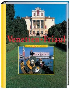 Buchcover Venetien und Friaul | Thomas Migge | EAN 9783765813900 | ISBN 3-7658-1390-7 | ISBN 978-3-7658-1390-0