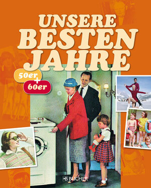 Buchcover Unsere besten Jahre | Renate Lüdde | EAN 9783765818875 | ISBN 3-7658-1887-9 | ISBN 978-3-7658-1887-5