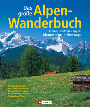 Buchcover Das grosse Alpenwanderbuch | Heinrich Bauregger | EAN 9783765840678 | ISBN 3-7658-4067-X | ISBN 978-3-7658-4067-8