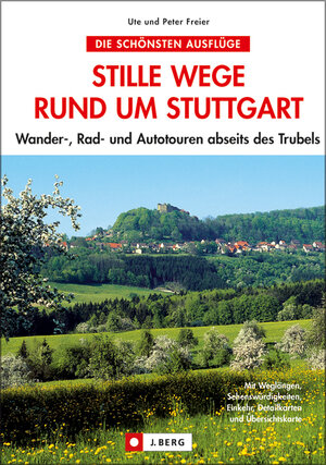 Buchcover Stille Wege rund um Stuttgart | Peter Freier | EAN 9783765842054 | ISBN 3-7658-4205-2 | ISBN 978-3-7658-4205-4