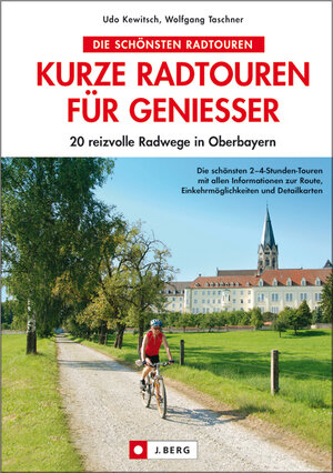 Buchcover Kurze Radtouren für Genießer | Udo Kewitsch | EAN 9783765842566 | ISBN 3-7658-4256-7 | ISBN 978-3-7658-4256-6