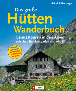 Buchcover Das große Hüttenwanderbuch | Heinrich Bauregger | EAN 9783765842825 | ISBN 3-7658-4282-6 | ISBN 978-3-7658-4282-5