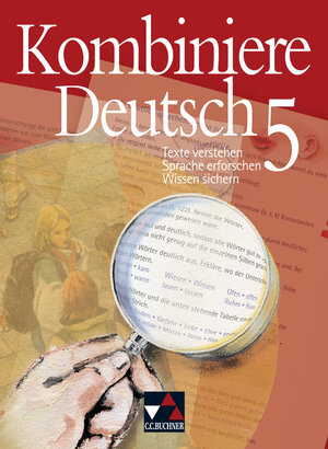 Buchcover Kombiniere Deutsch - Texte verstehen - Sprache erforschen - Wissen sichern / Kombiniere Deutsch 5 | Birgit Bruckmayer | EAN 9783766137456 | ISBN 3-7661-3745-X | ISBN 978-3-7661-3745-6