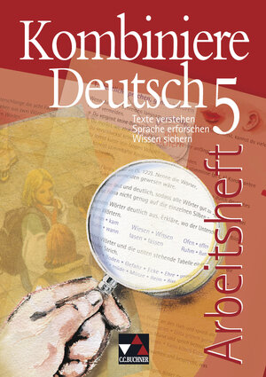 Buchcover Kombiniere Deutsch - Texte verstehen - Sprache erforschen - Wissen sichern / Kombiniere Deutsch AH 5 | Birgit Bruckmayer | EAN 9783766137517 | ISBN 3-7661-3751-4 | ISBN 978-3-7661-3751-7