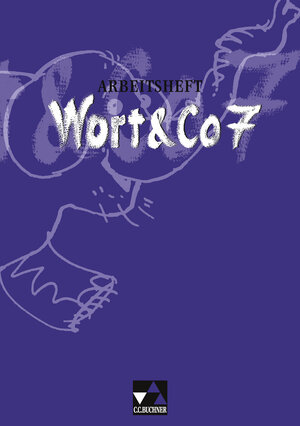 Buchcover Wort & Co. / Wort & Co. AH 7 | Claudia Högemann | EAN 9783766138477 | ISBN 3-7661-3847-2 | ISBN 978-3-7661-3847-7