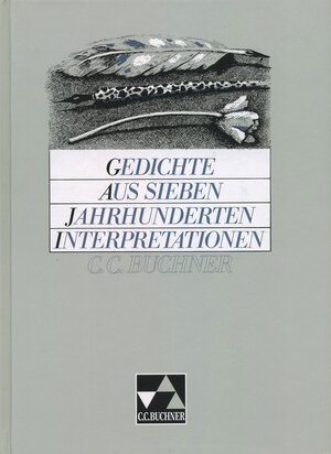 Buchcover Einzelbände Deutsch / Gedichte aus 7 Jahrhunderten – Interpretationen  | EAN 9783766143112 | ISBN 3-7661-4311-5 | ISBN 978-3-7661-4311-2