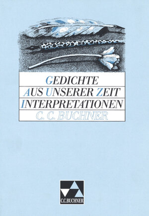 Buchcover Einzelbände Deutsch / Gedichte aus unserer Zeit – Interpretationen  | EAN 9783766143129 | ISBN 3-7661-4312-3 | ISBN 978-3-7661-4312-9