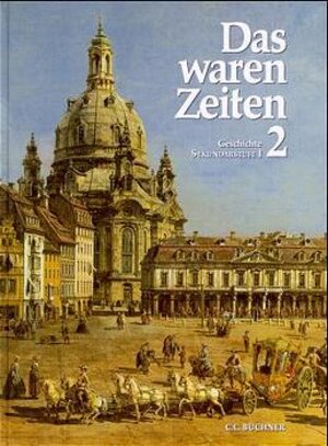 Buchcover Das waren Zeiten. Geschichtsbuch für Niedersachsen an Gymnasien und... | Dieter Brückner | EAN 9783766145024 | ISBN 3-7661-4502-9 | ISBN 978-3-7661-4502-4
