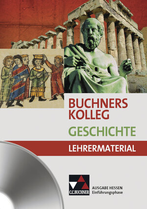 Buchcover Buchners Kolleg Geschichte – Ausgabe Hessen - alt / Lehrermaterial  | EAN 9783766146724 | ISBN 3-7661-4672-6 | ISBN 978-3-7661-4672-4