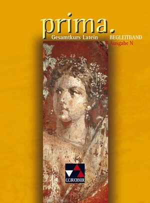 Buchcover Prima N. Gesamtkurs Latein / prima N Begleitband | Martin Biermann | EAN 9783766150912 | ISBN 3-7661-5091-X | ISBN 978-3-7661-5091-2