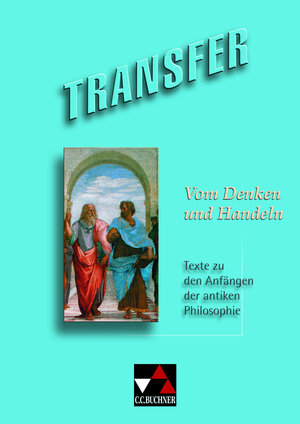 Buchcover Transfer. Die Lateinlektüre / Vom Denken und Handeln | Birgit Korda | EAN 9783766151735 | ISBN 3-7661-5173-8 | ISBN 978-3-7661-5173-5