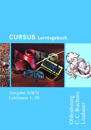 Buchcover Cursus - Ausgabe B. Unterrichtswerk für Latein / Cursus A - Bisherige Ausgabe Lerntagebuch | Dennis Gressel | EAN 9783766153685 | ISBN 3-7661-5368-4 | ISBN 978-3-7661-5368-5