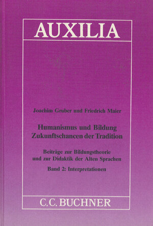 Buchcover Auxilia / Humanismus und Bildung II | Joachim Gruber | EAN 9783766154286 | ISBN 3-7661-5428-1 | ISBN 978-3-7661-5428-6