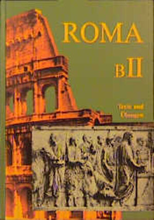 Buchcover Roma B. Unterrichtswerk für Latein | Gerhard Hertel | EAN 9783766155726 | ISBN 3-7661-5572-5 | ISBN 978-3-7661-5572-6