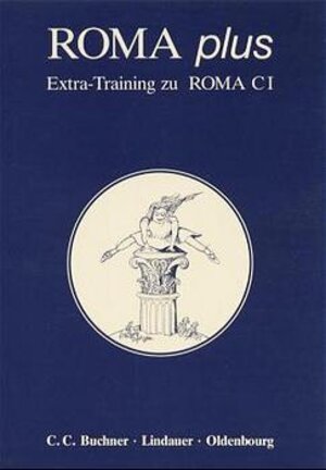 Buchcover Roma C. Unterrichtswerk für Latein | Joachim Dreyssig | EAN 9783766156211 | ISBN 3-7661-5621-7 | ISBN 978-3-7661-5621-1