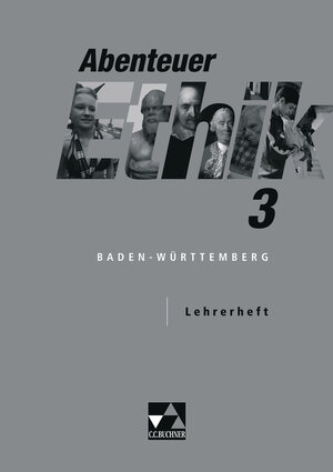 Buchcover Abenteuer Ethik. Unterrichtswerk für Ethik an Gymnasien in Baden-Württemberg / Abenteuer Ethik BW LH 3 | Winfried Böhm | EAN 9783766166401 | ISBN 3-7661-6640-9 | ISBN 978-3-7661-6640-1