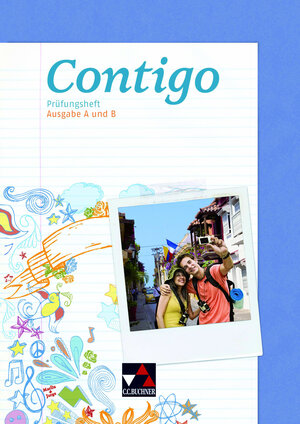 Buchcover Contigo A / Contigo Prüfungsheft | Mónica Duncker | EAN 9783766169969 | ISBN 3-7661-6996-3 | ISBN 978-3-7661-6996-9