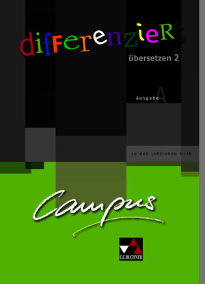 Buchcover Campus A / Campus A differenziert übersetzen 2 | Kristina Fehlauer | EAN 9783766179692 | ISBN 3-7661-7969-1 | ISBN 978-3-7661-7969-2