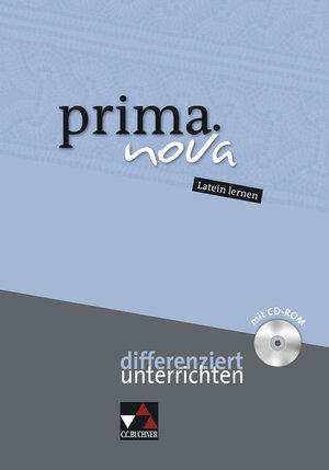 Buchcover prima.nova Latein lernen / prima.nova differenziert unterrichten | Gerhard Hey | EAN 9783766179814 | ISBN 3-7661-7981-0 | ISBN 978-3-7661-7981-4