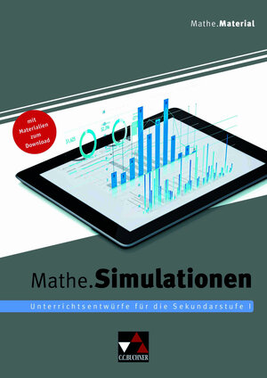 Buchcover Begleitmaterial Mathematik / Mathe.Simulationen | Axel Goy | EAN 9783766184047 | ISBN 3-7661-8404-0 | ISBN 978-3-7661-8404-7