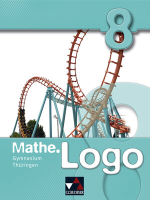 Buchcover Mathe.Logo – Gymnasium Thüringen / Mathe.Logo Gymnasium Thüringen 8 | Barbara Enghardt | EAN 9783766184085 | ISBN 3-7661-8408-3 | ISBN 978-3-7661-8408-5
