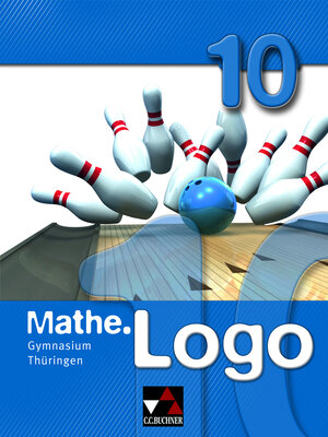Buchcover Mathe.Logo – Gymnasium Thüringen / Mathe.Logo Gymnasium Thüringen 10 | Barbara Enghardt | EAN 9783766184108 | ISBN 3-7661-8410-5 | ISBN 978-3-7661-8410-8