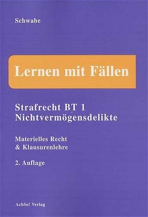 Buchcover Strafrecht BT 1 | Winfried Schwabe | EAN 9783766312358 | ISBN 3-7663-1235-9 | ISBN 978-3-7663-1235-8