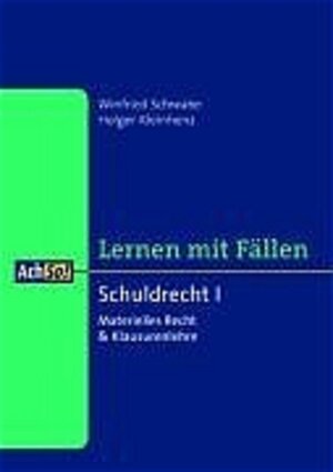 Schuldrecht 1. Allgemeiner Teil und vertragliche Schuldverhältnisse. Materielles Recht & Klausurenlehre