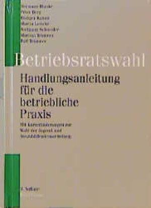 Buchcover Betriebsratswahl | Hermann Blanke | EAN 9783766327826 | ISBN 3-7663-2782-8 | ISBN 978-3-7663-2782-6