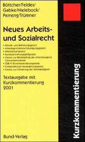 Buchcover Neues Arbeits- und Sozialrecht für Beschäftigte | Inge Böttcher | EAN 9783766332622 | ISBN 3-7663-3262-7 | ISBN 978-3-7663-3262-2
