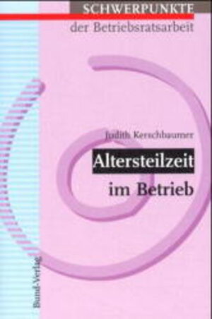 Buchcover Altersteilzeit im Betrieb | Judith Kerschbaumer | EAN 9783766332806 | ISBN 3-7663-3280-5 | ISBN 978-3-7663-3280-6