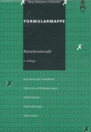 Buchcover Formularmappe Betriebsratswahl inclusive CD-ROM | Peter Berg | EAN 9783766333520 | ISBN 3-7663-3352-6 | ISBN 978-3-7663-3352-0