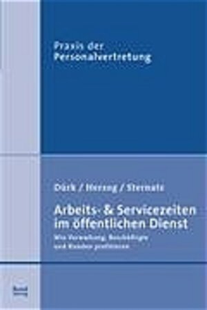 Arbeits- und Servicezeiten im öffentlichen Dienst. Wie Verwaltung, Beschäftigte und Kunden profitieren