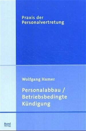 Personalabbau / Betriebsbedingte Kündigung