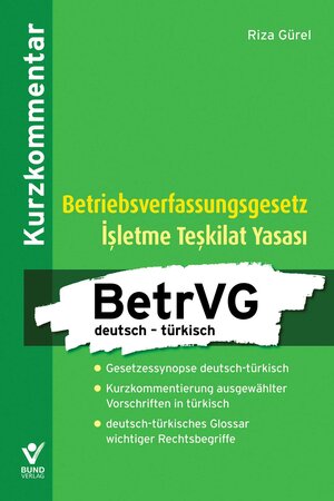 Buchcover Betriebsverfassungsgesetz deutsch - türkisch | Riza Gürel | EAN 9783766361998 | ISBN 3-7663-6199-6 | ISBN 978-3-7663-6199-8
