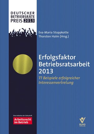 Buchcover Erfolgsfaktor Betriebsratsarbeit 2013  | EAN 9783766362872 | ISBN 3-7663-6287-9 | ISBN 978-3-7663-6287-2
