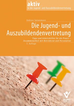 Buchcover Die Jugend- und Auszubildendenvertretung | Andreas Splanemann | EAN 9783766363176 | ISBN 3-7663-6317-4 | ISBN 978-3-7663-6317-6