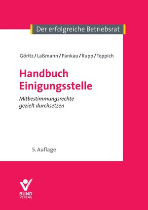 Buchcover Handbuch Einigungsstelle | Berthold Göritz | EAN 9783766364395 | ISBN 3-7663-6439-1 | ISBN 978-3-7663-6439-5