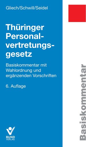 Buchcover Thüringer Personalvertretungsgesetz | Susanne Gliech | EAN 9783766364524 | ISBN 3-7663-6452-9 | ISBN 978-3-7663-6452-4