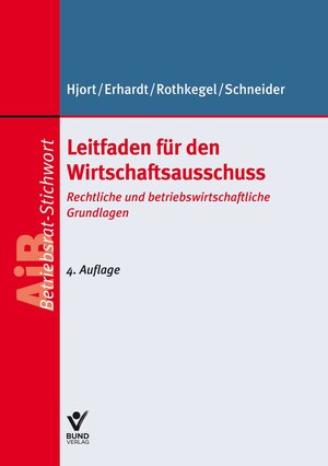 Buchcover Leitfaden für den Wirtschaftsausschuss | Jens Peter Hjort | EAN 9783766367624 | ISBN 3-7663-6762-5 | ISBN 978-3-7663-6762-4